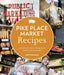 Pike Place Market Recipes: 130 Delicious Ways to Bring Home Seattle's Famous Market - Paperback | Diverse Reads