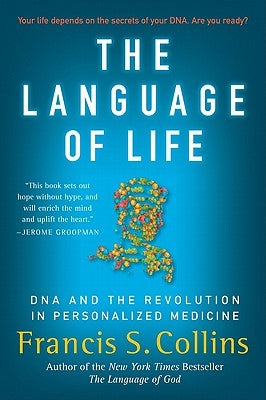 The Language of Life: DNA and the Revolution in Personalized Medicine - Paperback | Diverse Reads