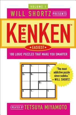 Will Shortz Presents KenKen Easiest Volume 1: 100 Logic Puzzles That Make You Smarter - Paperback | Diverse Reads