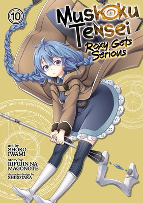 Mushoku Tensei: Roxy Gets Serious Vol. 10 - Paperback | Diverse Reads