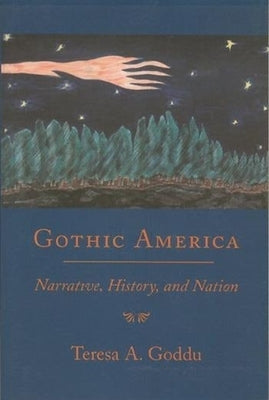 Gothic America: Narrative, History, and Nation - Paperback | Diverse Reads