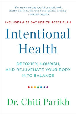 Intentional Health: Detoxify, Nourish, and Rejuvenate Your Body Into Balance - Paperback | Diverse Reads