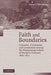 Faith and Boundaries: Colonists, Christianity, and Community among the Wampanoag Indians of Martha's Vineyard, 1600-1871 / Edition 1 - Paperback | Diverse Reads