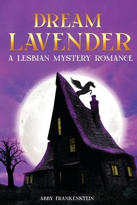 Dream Lavender: A Lesbian Mystery Romance - Paperback | Diverse Reads