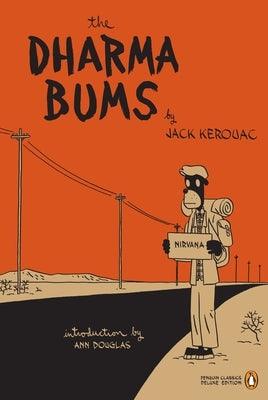 The Dharma Bums: (Penguin Classics Deluxe Edition) - Paperback | Diverse Reads