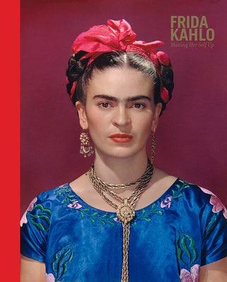 Frida Kahlo: Making Her Self Up - Hardcover | Diverse Reads