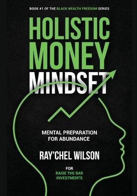 Holistic Money Mindset: Mental Preparation for Abundance - Paperback |  Diverse Reads
