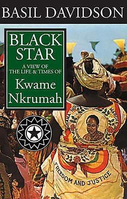 Black Star: A View of the Life and Times of Kwame Nkrumah - Paperback | Diverse Reads