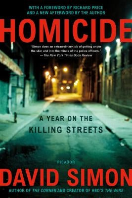 Homicide: A Year on the Killing Streets - Paperback | Diverse Reads