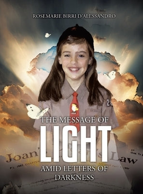 The Message of Light Amid Letters of Darkness - Hardcover | Diverse Reads