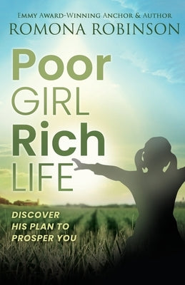 Poor Girl, Rich Life: Discover His Plan to Prosper You - Paperback | Diverse Reads