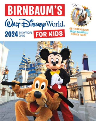 Birnbaum's 2024 Walt Disney World for Kids: The Official Guide - Paperback | Diverse Reads