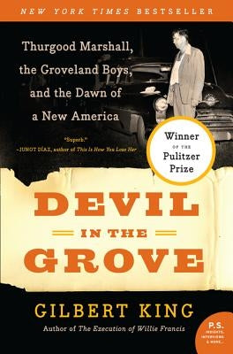 Devil in the Grove: Thurgood Marshall, the Groveland Boys, and the Dawn of a New America - Paperback | Diverse Reads