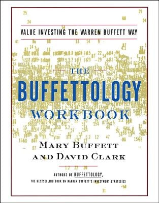 The Buffettology Workbook: The Proven Techniques for Investing Successfully in Changing Markets That Have Made Warren Buffett the World's Most Famous Investor - Paperback | Diverse Reads