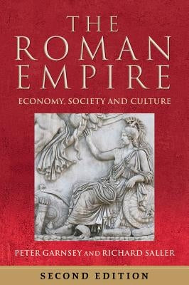 The Roman Empire: Economy, Society and Culture / Edition 2 - Paperback | Diverse Reads