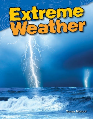 Extreme Weather (Content and Literacy in Science Grade 3) - Paperback | Diverse Reads