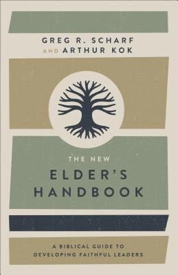 The New Elder's Handbook: A Biblical Guide to Developing Faithful Leaders - Paperback | Diverse Reads