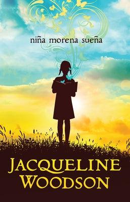 Niña Morena Sueña / Brown Girl Dreaming - Paperback | Diverse Reads