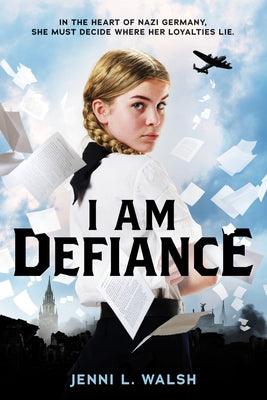 I Am Defiance: A Novel of WWII - Hardcover | Diverse Reads