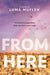 From Here - Paperback | Diverse Reads