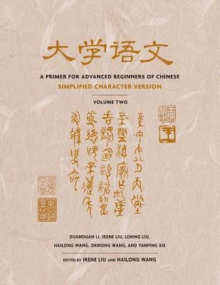 A Primer for Advanced Beginners of Chinese: Simplified Character Version / Edition 1 - Paperback | Diverse Reads