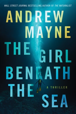 The Girl Beneath the Sea: A Thriller - Paperback | Diverse Reads