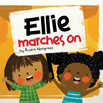 Ellie Marches On - Paperback | Diverse Reads