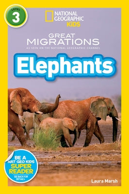 Great Migrations: Elephants (National Geographic Readers Series) - Paperback | Diverse Reads