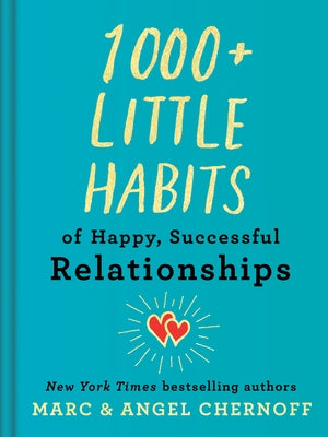 1000+ Little Habits of Happy, Successful Relationships - Hardcover | Diverse Reads