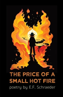 The Price of a Small Hot Fire - Paperback | Diverse Reads