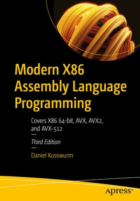 Modern X86 Assembly Language Programming: Covers X86 64-bit, AVX, AVX2, and AVX-512 - Paperback | Diverse Reads