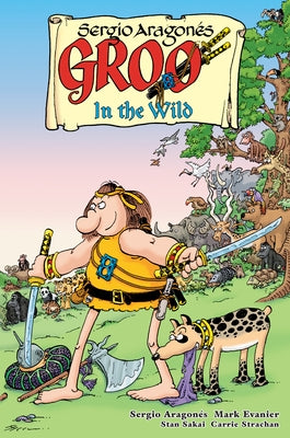 Groo: In the Wild - Paperback | Diverse Reads
