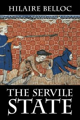 The Servile State - Paperback | Diverse Reads