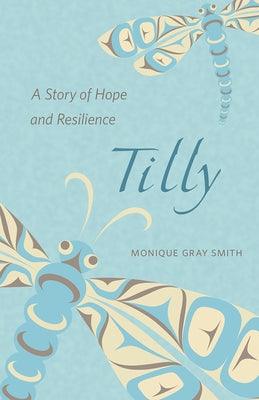 Tilly: A Story of Hope and Resilience - Paperback | Diverse Reads