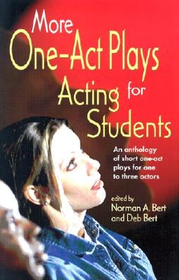 More One-Act Plays for Acting Students: An Anthology of Short One-Act Plays for One to Three Actors / Edition 2 - Paperback | Diverse Reads