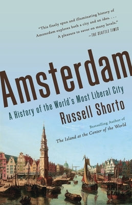 Amsterdam: A History of the World's Most Liberal City - Paperback | Diverse Reads