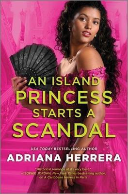 An Island Princess Starts a Scandal - Hardcover