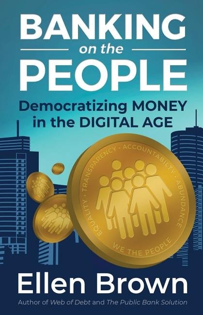 Banking on the People: Democratizing Money in the Digital Age - Paperback | Diverse Reads