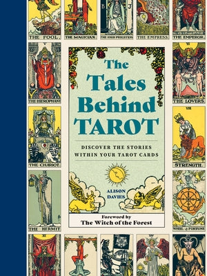 The Tales Behind Tarot: Discover the Stories Within Your Tarot Cards - Hardcover | Diverse Reads