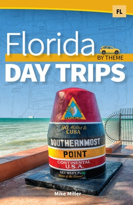 Florida Day Trips by Theme - Paperback | Diverse Reads