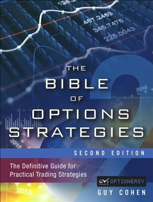 Bible of Options Strategies, The: The Definitive Guide for Practical Trading Strategies / Edition 2 - Hardcover | Diverse Reads