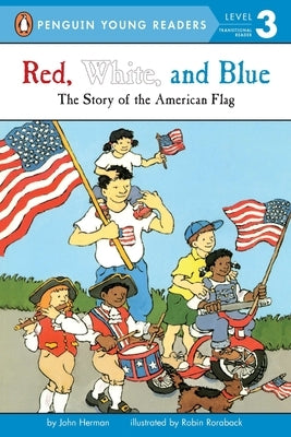 Red, White and Blue: The Story of the American Flag - Paperback | Diverse Reads