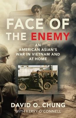 Face of the Enemy: An American Asian's War in Vietnam and at Home - Paperback | Diverse Reads