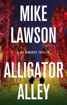 Alligator Alley: A Joe DeMarco Thriller - Hardcover | Diverse Reads