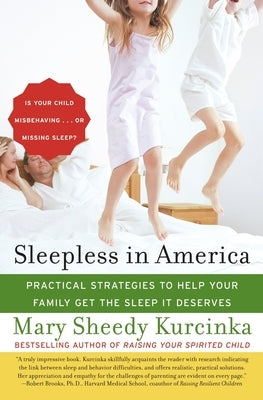 Sleepless in America: Is Your Child Misbehaving...or Missing Sleep? - Paperback | Diverse Reads