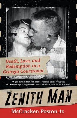 Zenith Man: Death, Love, and Redemption in a Georgia Courtroom - Hardcover | Diverse Reads