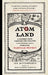 Atom Land: A Guided Tour Through the Strange (and Impossibly Small) World of Particle Physics - Paperback | Diverse Reads