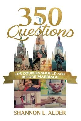 350 Questions LDS Couples Should Ask Before Marriage - Paperback | Diverse Reads