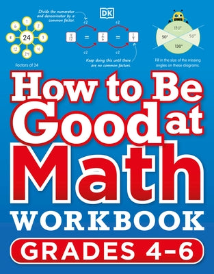 How to Be Good at Math Workbook, Grades 4-6: The simplest-ever visual workbook - Paperback | Diverse Reads
