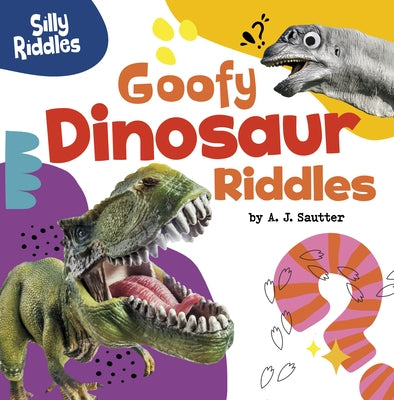 Goofy Dinosaur Riddles - Hardcover | Diverse Reads